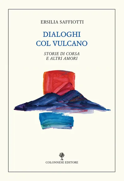 Copertina di Dialoghi col vulcano. Storie di corsa e altri amori