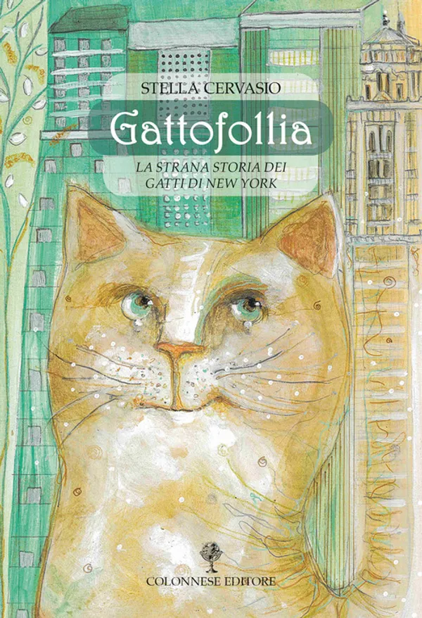 Copertina di Gattofollia. La strana storia dei gatti di New York