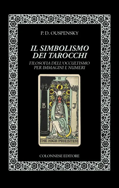 Copertina di Il simbolismo dei tarocchi. Filosofia dell'occultismo per immagini e numeri