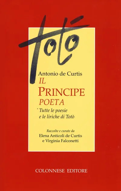 Copertina di Il principe poeta. Tutte le poesie e le liriche di Totò