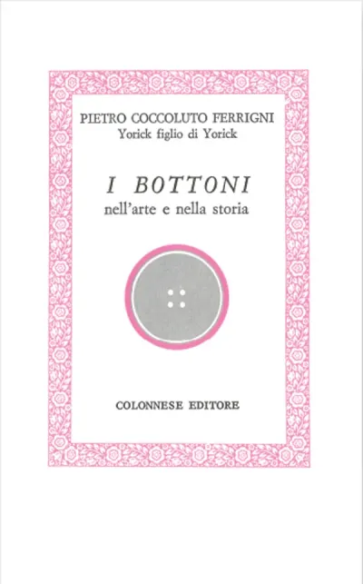 Copertina di I bottoni. Nella storia e nell'arte