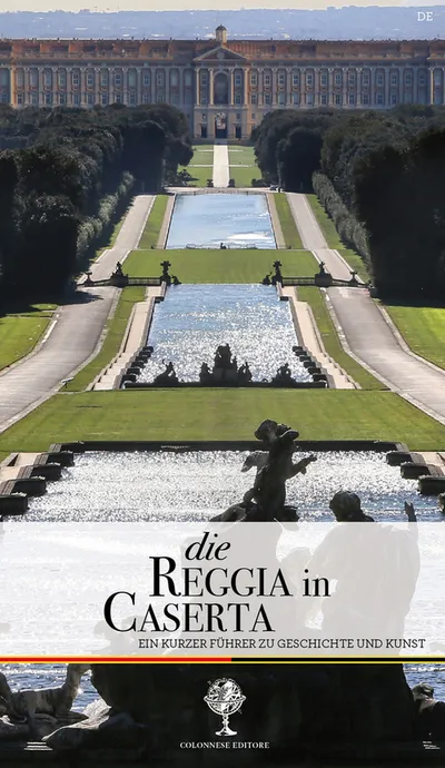 Copertina di Die Reggia in Caserta. Ein kurzer Führer zu Geschichte und Kunst