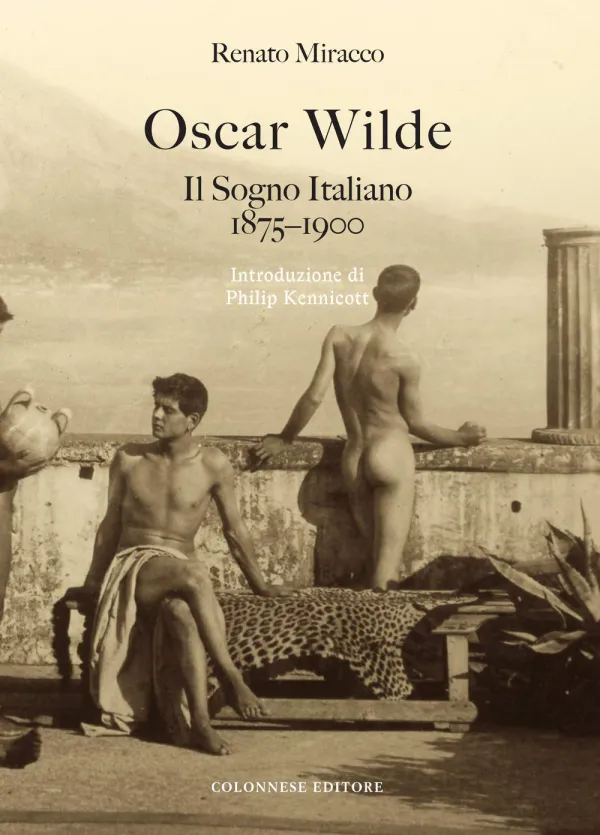 Copertina di Oscar Wilde. Il Sogno Italiano (1875-1900)