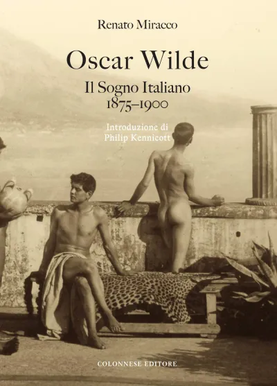 Copertina di Oscar Wilde. Il Sogno Italiano (1875-1900)