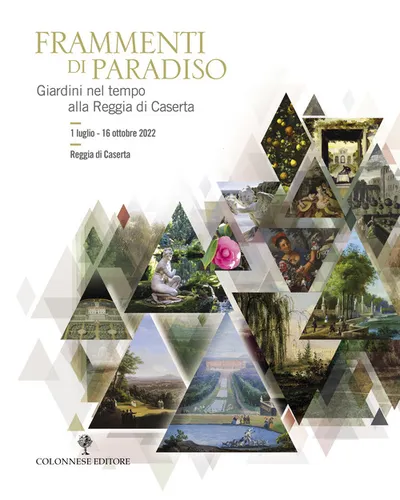 Copertina di Frammenti di Paradiso. Giardini nel tempo alla Reggia di Caserta